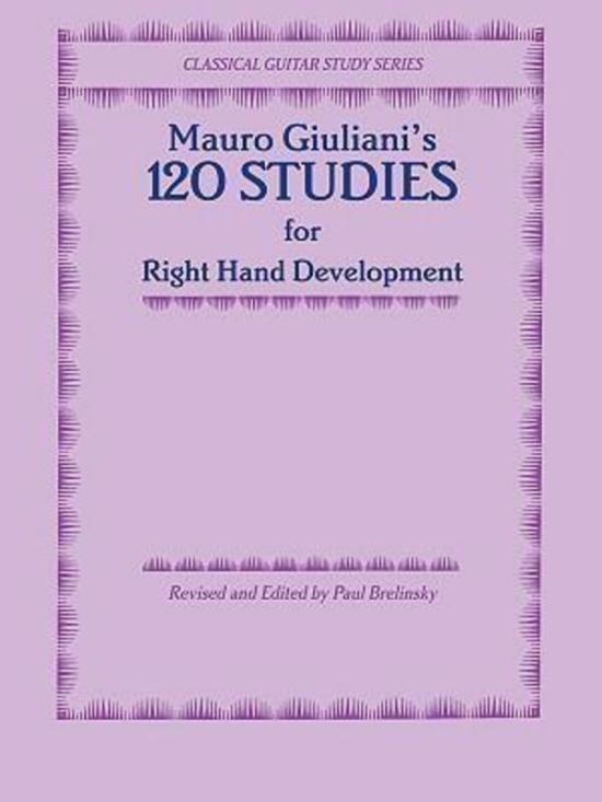 Arts & Photography |   120 Studies For Right Hand Development.Paperback,By :Giuliani, Mauro – Brelinsky, Paul Arts & Photography Arts & Photography