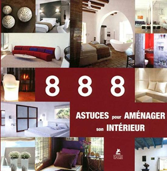 Arts & Photography |   888 Astuces Pour Am Nager Son Int Rieur,Paperback By Place Des Victoires Arts & Photography Arts & Photography