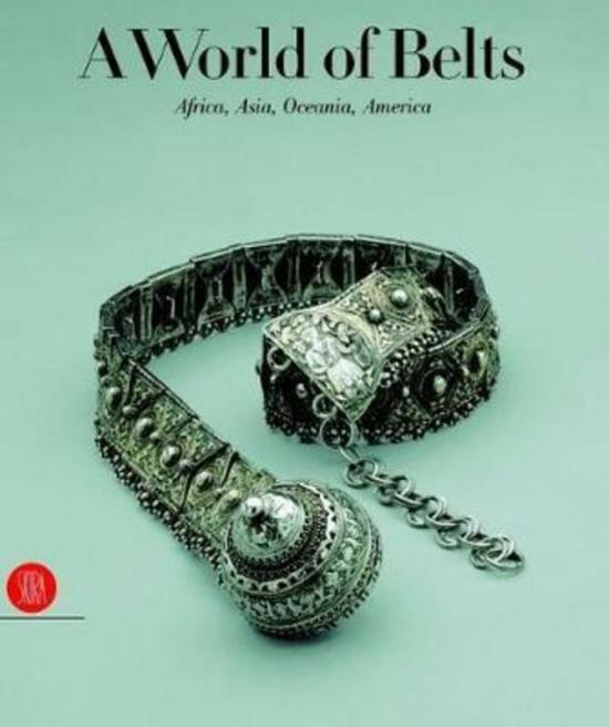 Arts & Photography |   A World Of Belts,Hardcover,Byanne Leurquin Arts & Photography Arts & Photography