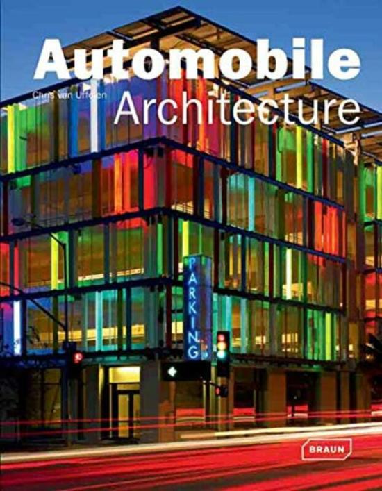 Arts & Photography |   Automobile Architecture, Hardcover Book, By: Chris Van Uffelen Arts & Photography Arts & Photography