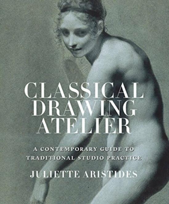 Arts & Photography |   Classical Drawing Atelier,Paperback By Aristides, J Arts & Photography Arts & Photography