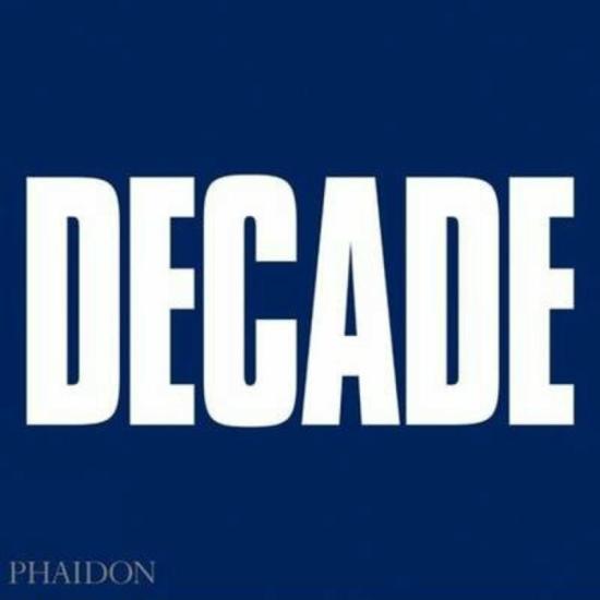 Arts & Photography |   Decade: Pictures Edited By Eamonn Mccabe: With Text By Terence Mcnamee With Anna Rader And Adrian Jo.Hardcover,By :Terence Mcnamee Arts & Photography Arts & Photography