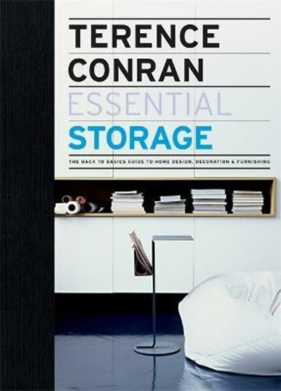 Arts & Photography |   Essential Storage: The Back To Basics Guide To Home Design, Decoration And Furnishing.Hardcover,By :Terence Conran Arts & Photography Arts & Photography