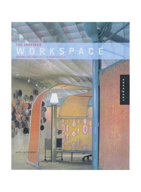 Arts & Photography |   Inspired Workspace: Designs For Creativity And Productivity, Paperback Book, By: Marilyn Zelinsky Arts & Photography Arts & Photography