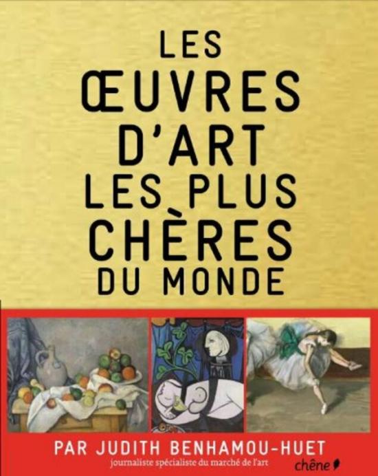 Arts & Photography |   Les Oeuvres D’Art Les Plus Cheres Du Monde,Paperback,By:Judith Benhamou-Huet Arts & Photography Arts & Photography