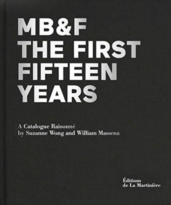 Arts & Photography |   Mb&F: The First Fifteen Years: A Catalogue Raisonne,Hardcover By Wong, Suzanne – Massena, William Arts & Photography Arts & Photography