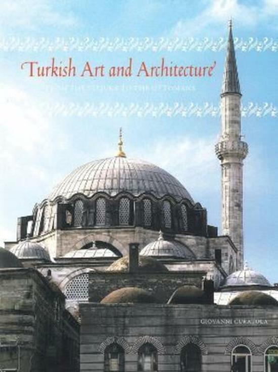 Arts & Photography |   Turkish Art And Architecture: From The Seljuks To The Ottomans,Hardcover, By:Giovanni Curatola Arts & Photography Arts & Photography