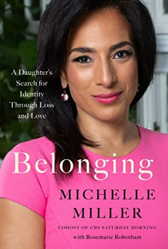 Biography & Memoirs |   Belonging: A Daughters Search For Identity Through Loss And Love,Hardcover By Miller, Michelle Biography & Memoirs Biography & Memoirs