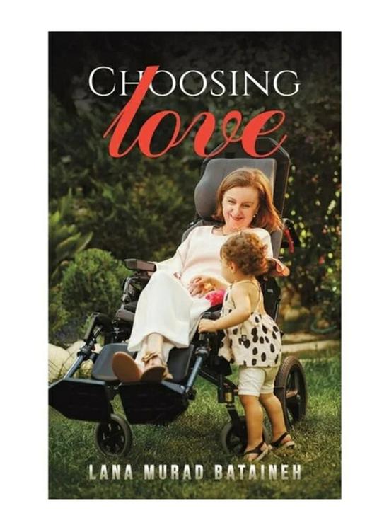 Biography & Memoirs |   Choosing Love Paperback Book, By: Lana Murad Bataineh Biography & Memoirs Biography & Memoirs