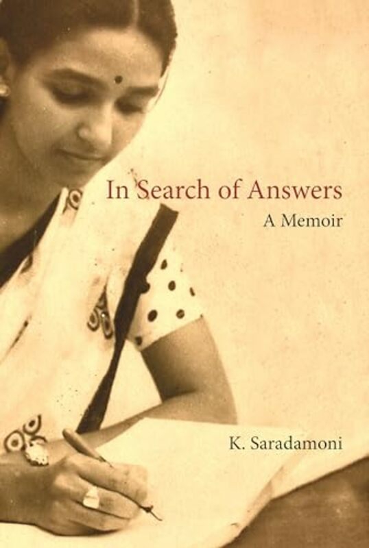 Biography & Memoirs |   In Search Of Answers A Memoir By Saradamoni, K. -Hardcover Biography & Memoirs Biography & Memoirs