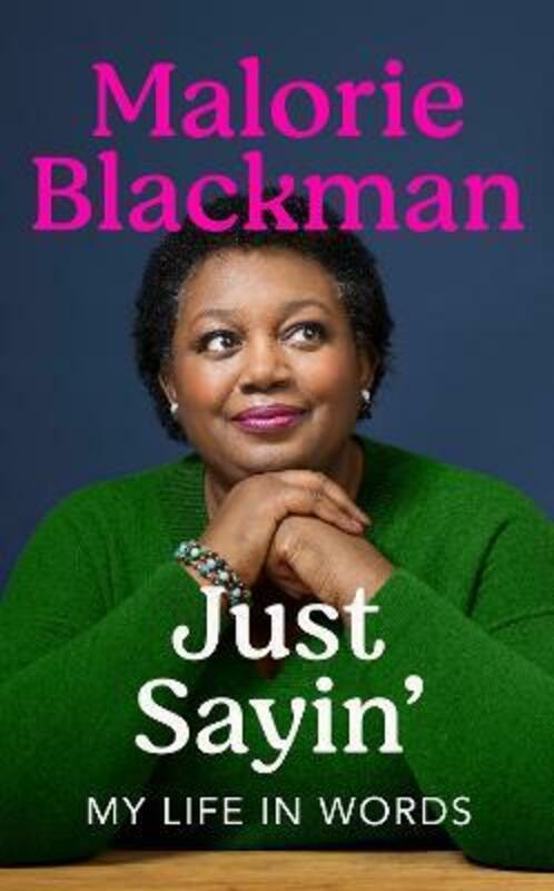 Biography & Memoirs |   Just Sayin’,Paperback,Bymalorie Blackman Biography & Memoirs Biography & Memoirs