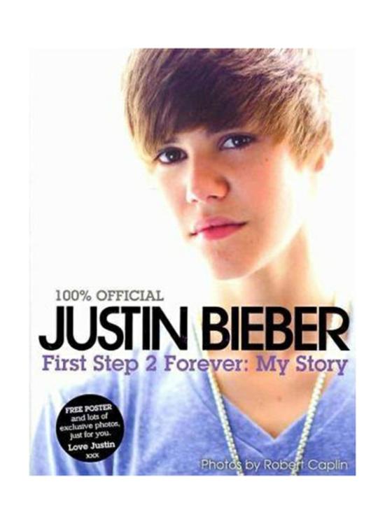 Biography & Memoirs |   Justin Bieber-First Step 2 Forever, My Story, Paperback Book, By: Justin Bieber Biography & Memoirs Biography & Memoirs