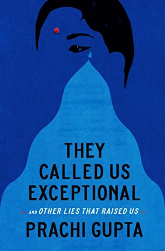 Biography & Memoirs |   They Called Us Exceptional By Gupta, Prachi Hardcover Biography & Memoirs Biography & Memoirs