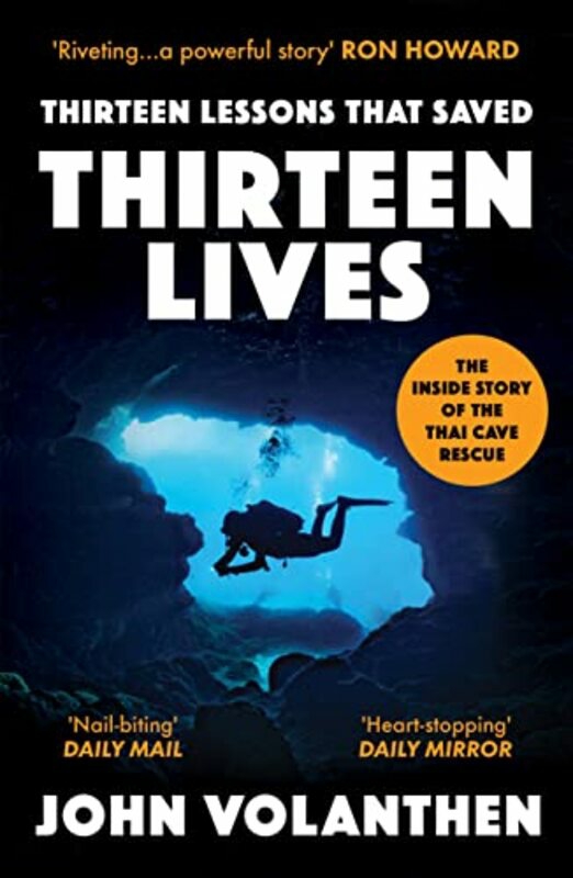 Biography & Memoirs |   Thirteen Lessons That Saved Thirteen Lives: The Inside Story Of The Thai Cave Rescue , Paperback By Volanthen, John Biography & Memoirs Biography & Memoirs