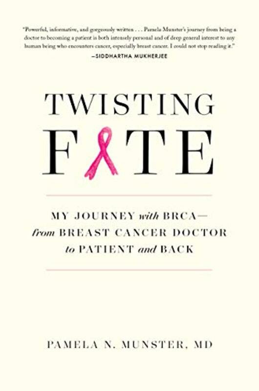 Biography & Memoirs |   Twisting Fate: My Journey With Brca-From Breast Cancer Doctor To Patient And Back, Hardcover Book, By: Pamela Munster Biography & Memoirs Biography & Memoirs