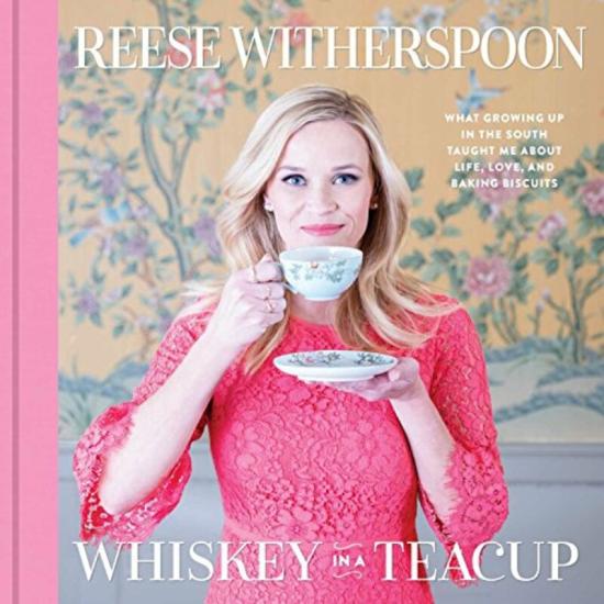 Biography & Memoirs |   Whiskey In A Teacup, Hardcover Book, By: Reese Witherspoon Biography & Memoirs Biography & Memoirs