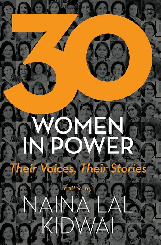 Business & Money |   30 In Power Their Voice, Their Stories, Paperback Book, By: Naina Lal Kidwai Business & Money Business & Money