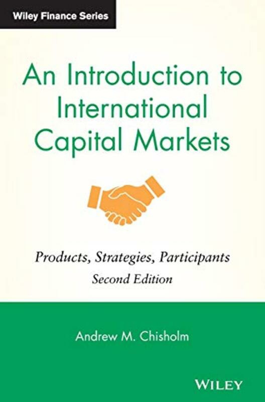 Business & Money |   An Introduction To International Capital Markets 2E By Chisholm, A Hardcover Business & Money Business & Money