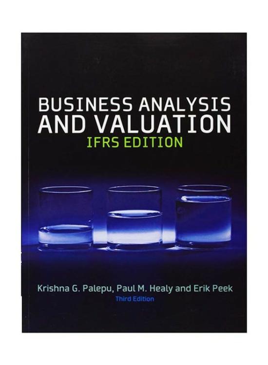 Business & Money |   Business Analysis And Valuation Ifrs 3Rd Edition, Paperback Book, By: Erik Peek, Krishna G. Palepu, Paul Healy Business & Money Business & Money