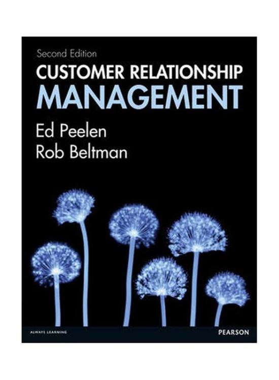 Business & Money |   Customer Relationship Management, 2Nd Edition, Paperback Book, By: Ed Peelen And Rob Beltman Business & Money Business & Money