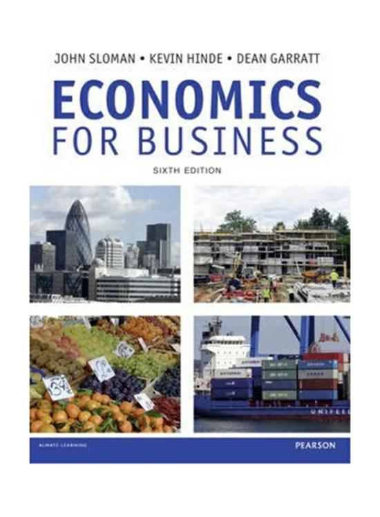 Business & Money |   Economics For Business, Paperback Book, By: John Sloman, Kevin Hinde, Dean Garratt Business & Money Business & Money