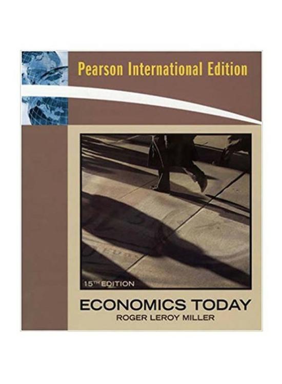 Business & Money |   Economics Today 15Th Edition, Paperback Book, By: Roger Leroy Miller Business & Money Business & Money