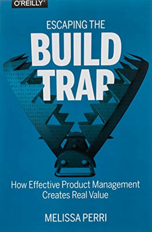 Business & Money |   Escaping The Build Trap,Paperback,By:Perri, Melissa Business & Money Business & Money