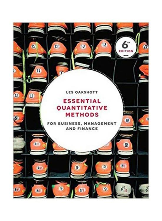 Business & Money |   Essential Quantitative Methods: For Business, Management And Finance 6Th Edition, Paperback Book, By: Les Oakshott Business & Money Business & Money