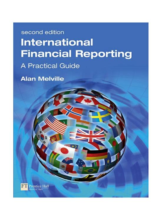 Business & Money |   International Financial Reporting : A Practical Guide 2Nd Edition, Paperback Book, By: Alan Melville Business & Money Business & Money