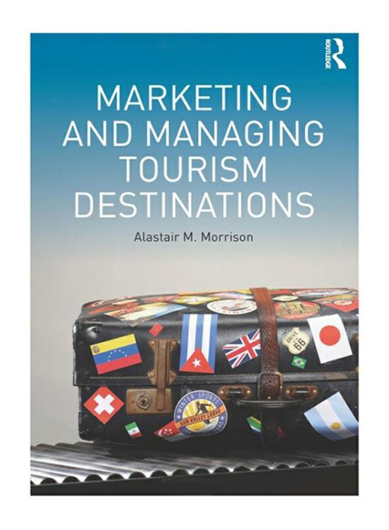 Business & Money |   Marketing And Managing Tourism Destinations, Paperback Book, By: Alastair M Morrison Business & Money Business & Money