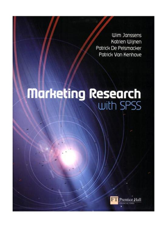 Business & Money |   Marketing Research With Spss, Paperback Book, By: Wim Janssens, Katrien Wijnen, Patrick De Pelsmacker, Patrick Van Kenhove Business & Money Business & Money