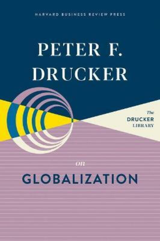 Business & Money |   Peter F. Drucker On Globalization.Hardcover,By :Drucker, Peter F Business & Money Business & Money