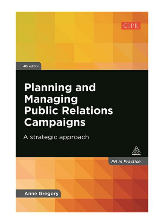 Business & Money |   Planning And Managing Public Relations Campaigns: A Strategic Approach 4Th Edition, Paperback Book, By: Anne Gregory Business & Money Business & Money