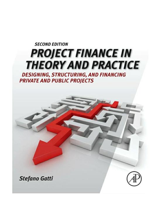 Business & Money |   Project Finance In Theory And Practice, Hardcover Book, By: Stefano Gatti Business & Money Business & Money