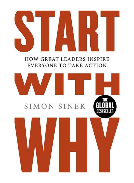 Business & Money |   Start With Why: How Great Leaders Inspire Everyone To Take Action, Paperback Book, By: Simon Sinek Business & Money Business & Money