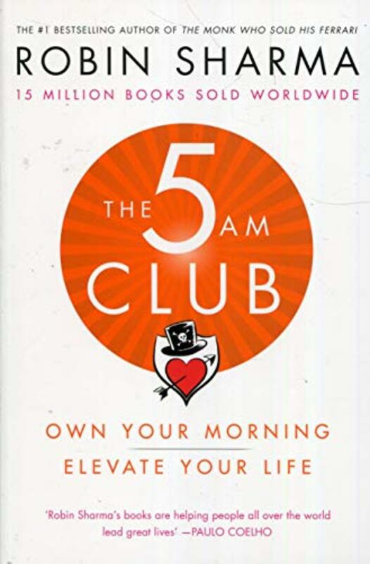 Business & Money |   The 5 Am Club: Own Your Morning. Elevate Your Life., Paperback Book, By: Robin Sharma Business & Money Business & Money