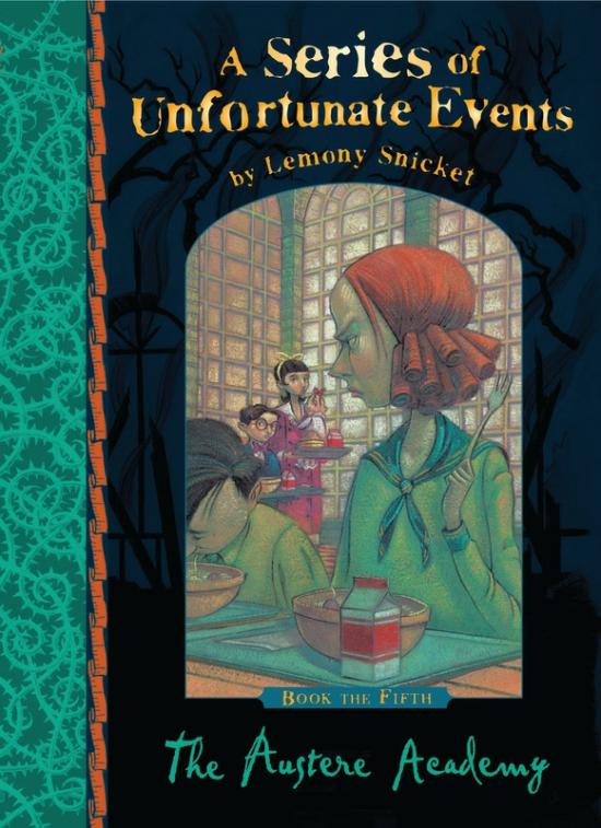 Children’s Books |   The Austere Academy, Paperback Book, By: Lemony Snicket Children's Books Children's Books