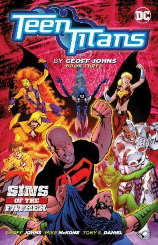 Comics & Graphic Novels |   Teen Titans By Geoff Johns Book Three,Paperback,By :Johns, Geoff Comics & Graphic Novels Comics & Graphic Novels