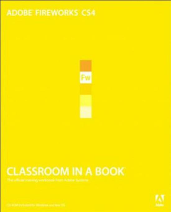 Computers & Technology |   Adobe Fireworks Cs4 Classroom In A Book, Mixed Media Product, By: Adobe Creative Team Computers & Technology Computers & Technology