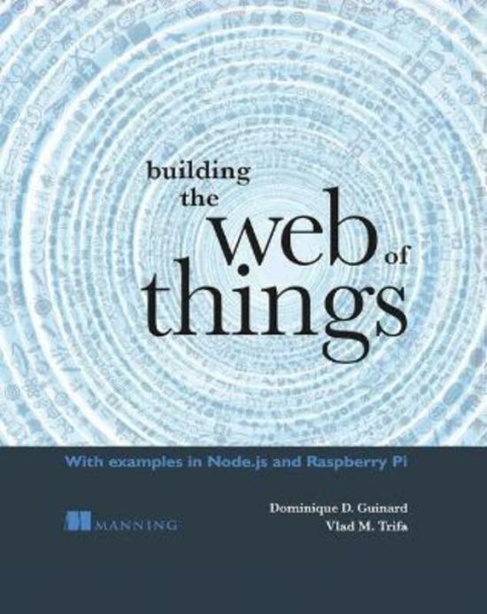 Computers & Technology |   Building The Web Of Things Computers & Technology Computers & Technology