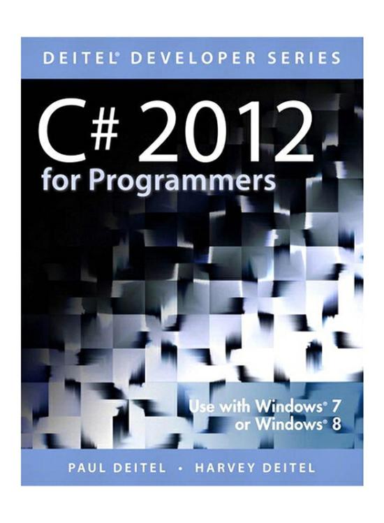 Computers & Technology |   C# 2012 For Programmers 5Th Edition, Paperback Book, By: Paul J. Deitel, Harvey M. Deitel Computers & Technology Computers & Technology