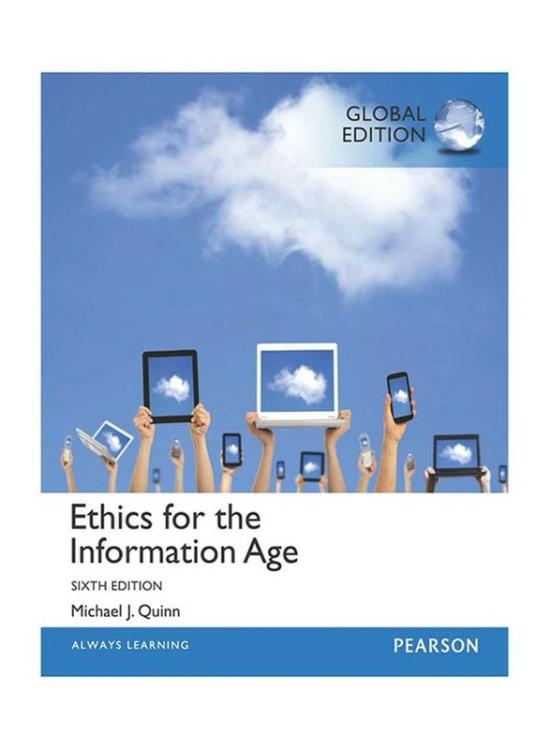 Computers & Technology |   Ethics For The Information Age Global Edition 6Th Edition, Paperback Book, By: Michael J. Quinn Computers & Technology Computers & Technology