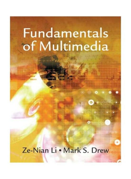 Computers & Technology |   Fundamentals Of Multimedia, Paperback Book, By: Ze-Nian Li And Mark S Drew Computers & Technology Computers & Technology