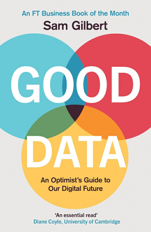 Computers & Technology |   Good Data: An Optimist’s Guide To Our Digital Future, Hardcover Book, By: Sam Gilbert Computers & Technology Computers & Technology