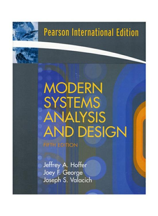 Computers & Technology |   Modern Systems Analysis And Design 5Th Edition, Paperback Book, By: Jeffrey Slater, Joey F. George And Joseph S. Valacich Computers & Technology Computers & Technology