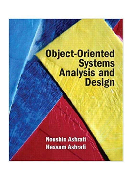 Computers & Technology |   Object Oriented Systems Analysis And Design, Paperback Book, By: Noushin Ashrafi And Hessam Ashrafi Computers & Technology Computers & Technology