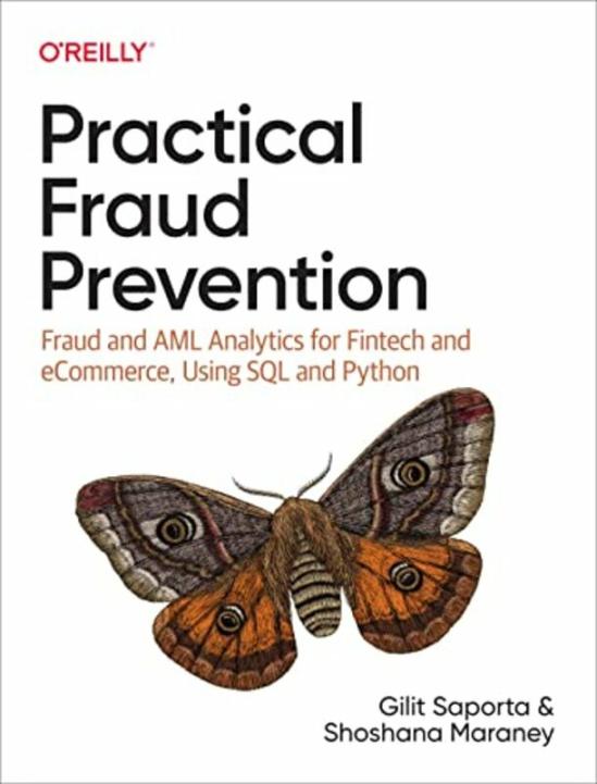 Computers & Technology |   Practical Fraud Prevention: Fraud And Aml Analytics For Fintech And Ecommerce, Using Sql And Python , Paperback By Saporta, Gilit – Maraney, Shoshana Computers & Technology Computers & Technology