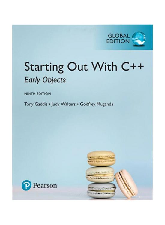 Computers & Technology |   Starting Out With C++ : : Early Objects, Global Edition 9Th Edition, Paperback Book, By: Tony Gaddis, Godfrey Muganda And Judy Walters Computers & Technology Computers & Technology