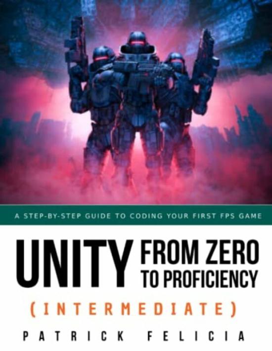 Computers & Technology |   Unity From Zero To Proficiency (Intermediate) , Paperback By Patrick Felicia Computers & Technology Computers & Technology