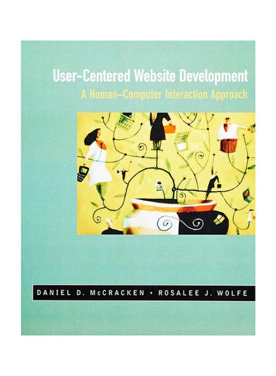 Computers & Technology |   User-Centered Web Site Development: A Human-Computer Interaction Approach, Paperback Book, By: Rosalee J. Wolfe, Jared M. Spool And Daniel D. Mccracken Computers & Technology Computers & Technology